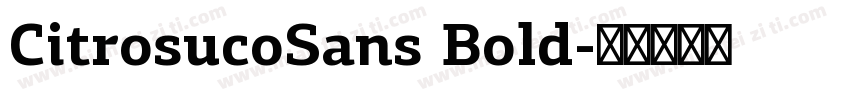 CitrosucoSans Bold字体转换
